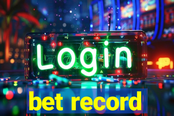 bet record